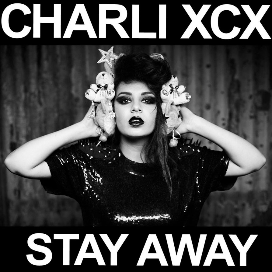 파일:Charli XCX stay away.jpg