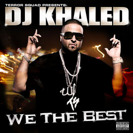 파일:DJ Khaled We the Best.jpg